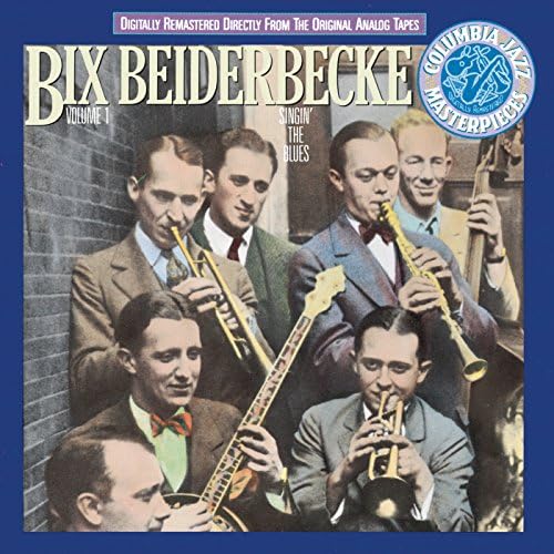 Amazon.co.jp: Bix Beiderbecke, Volume I: Singin' The Blues